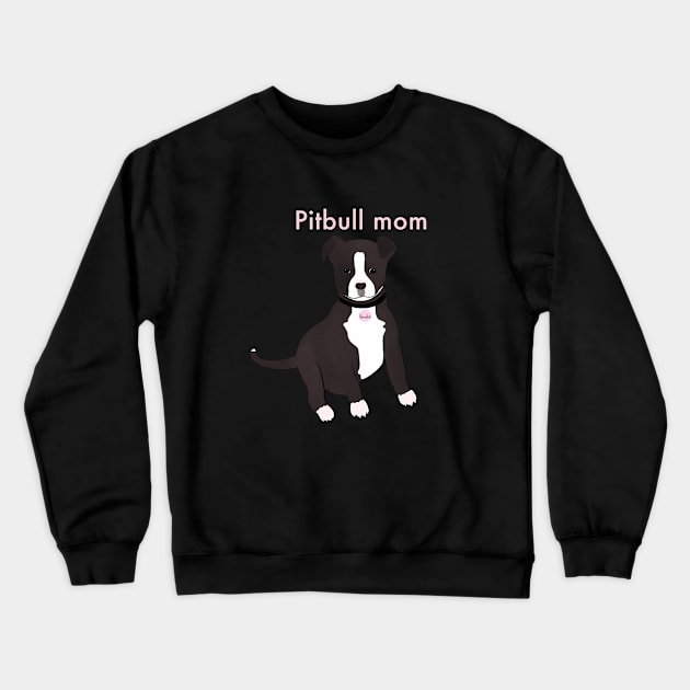 Pitbull mom Crewneck Sweatshirt by artby.yuri